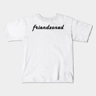 Friendzoned Kids T-Shirt